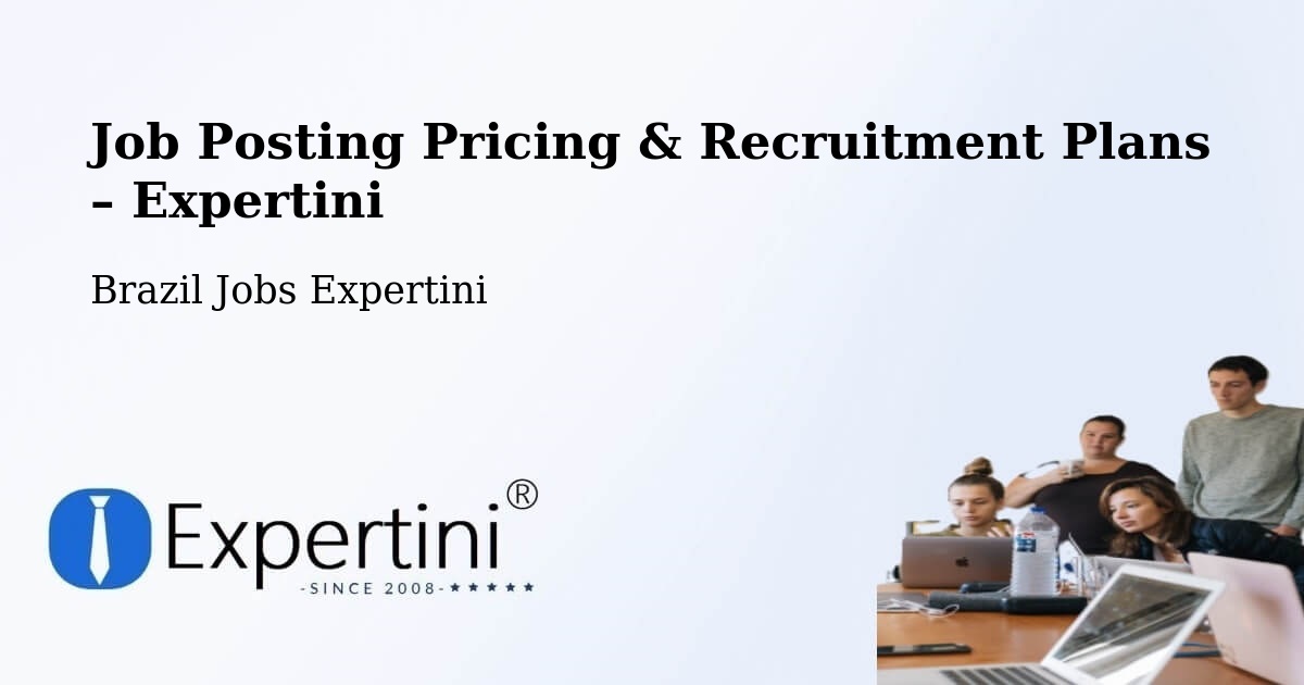 Job Posting Pricing & Recruitment Plans – Taboão Da Serra - Taboão Da Serra, Brazil Jobs Expertini